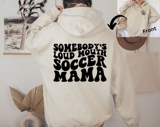 Somebody's Loud Mouth Mama (Soccer)