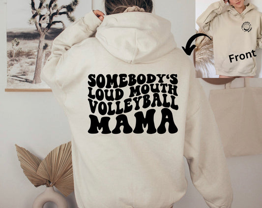 Somebody's Loud Mouth Mama (Volleyball)